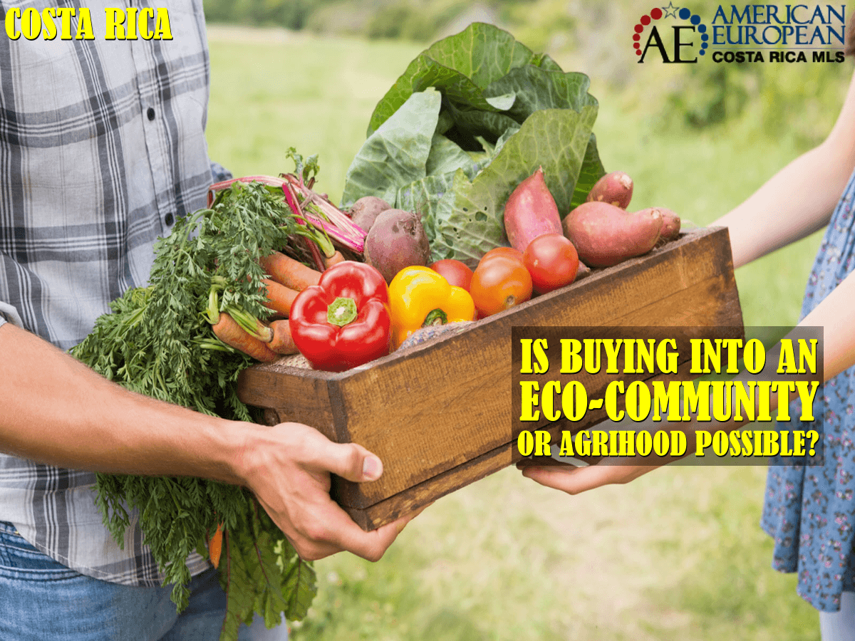 Is buying in Eco-community or Agrihood in Costa Rica possible?