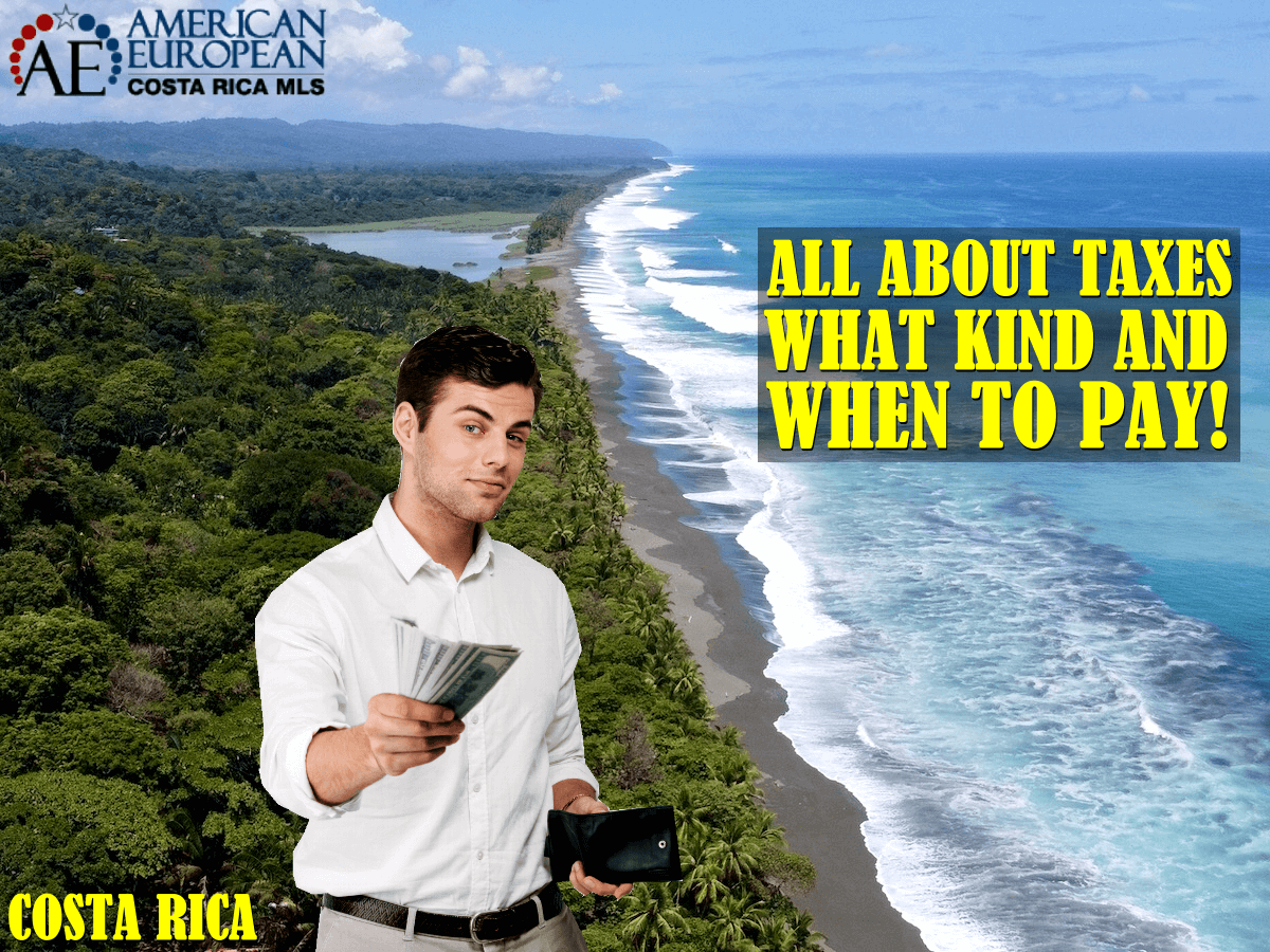 All about Taxes in Costa Rica - What Type and When to Pay