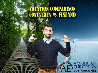 Comparison Vacation in Finland vs Vacation in Costa Rica