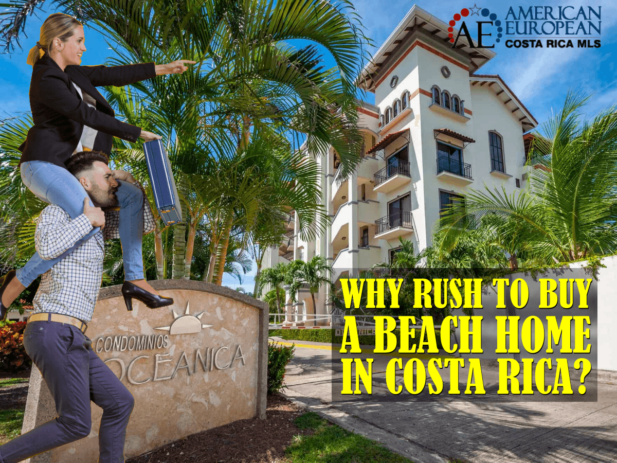 Should You Rush to Buy a Beach Home in Costa Rica Now?