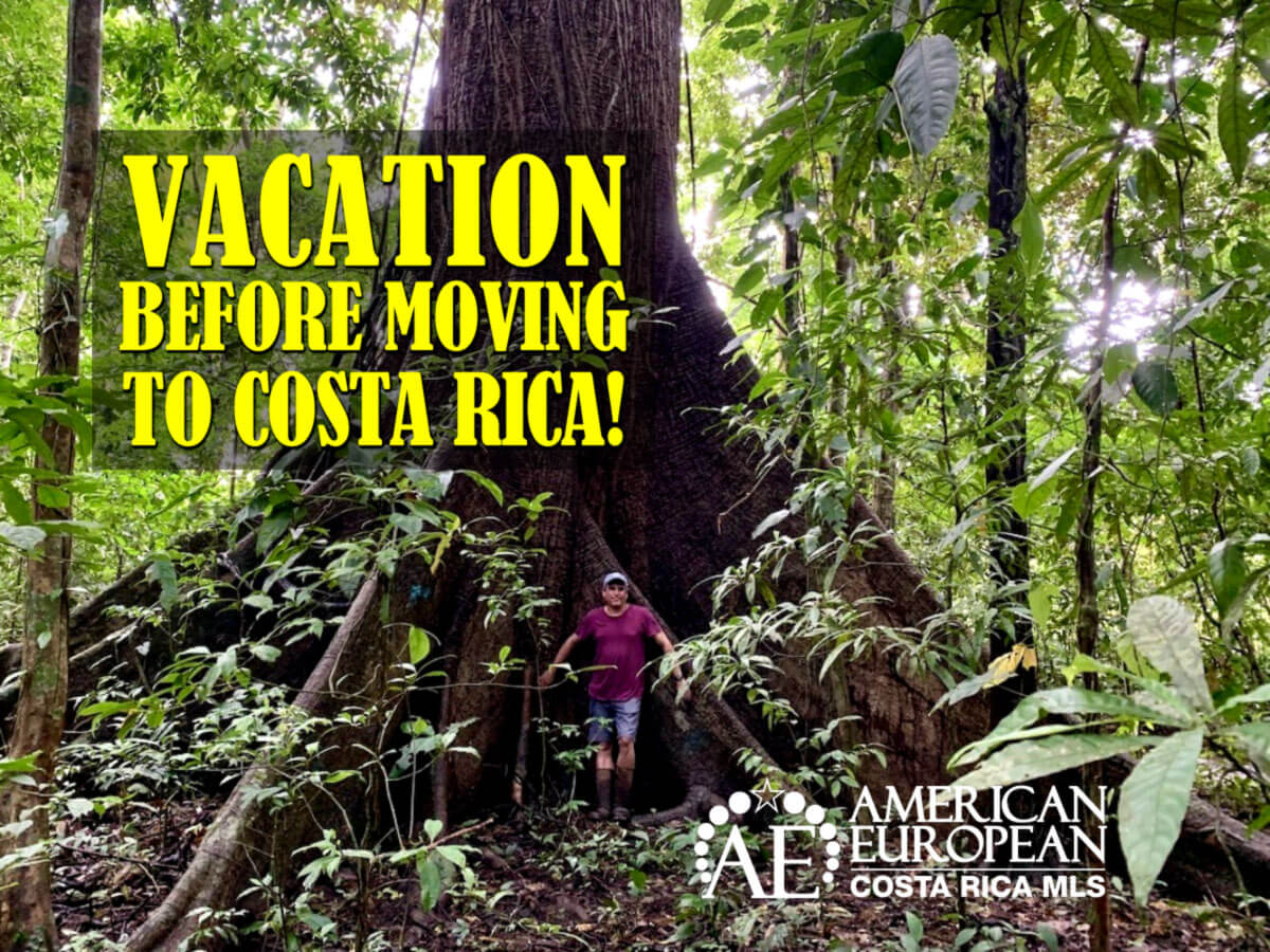 Should you Vacation first before moving to Costa Rica?