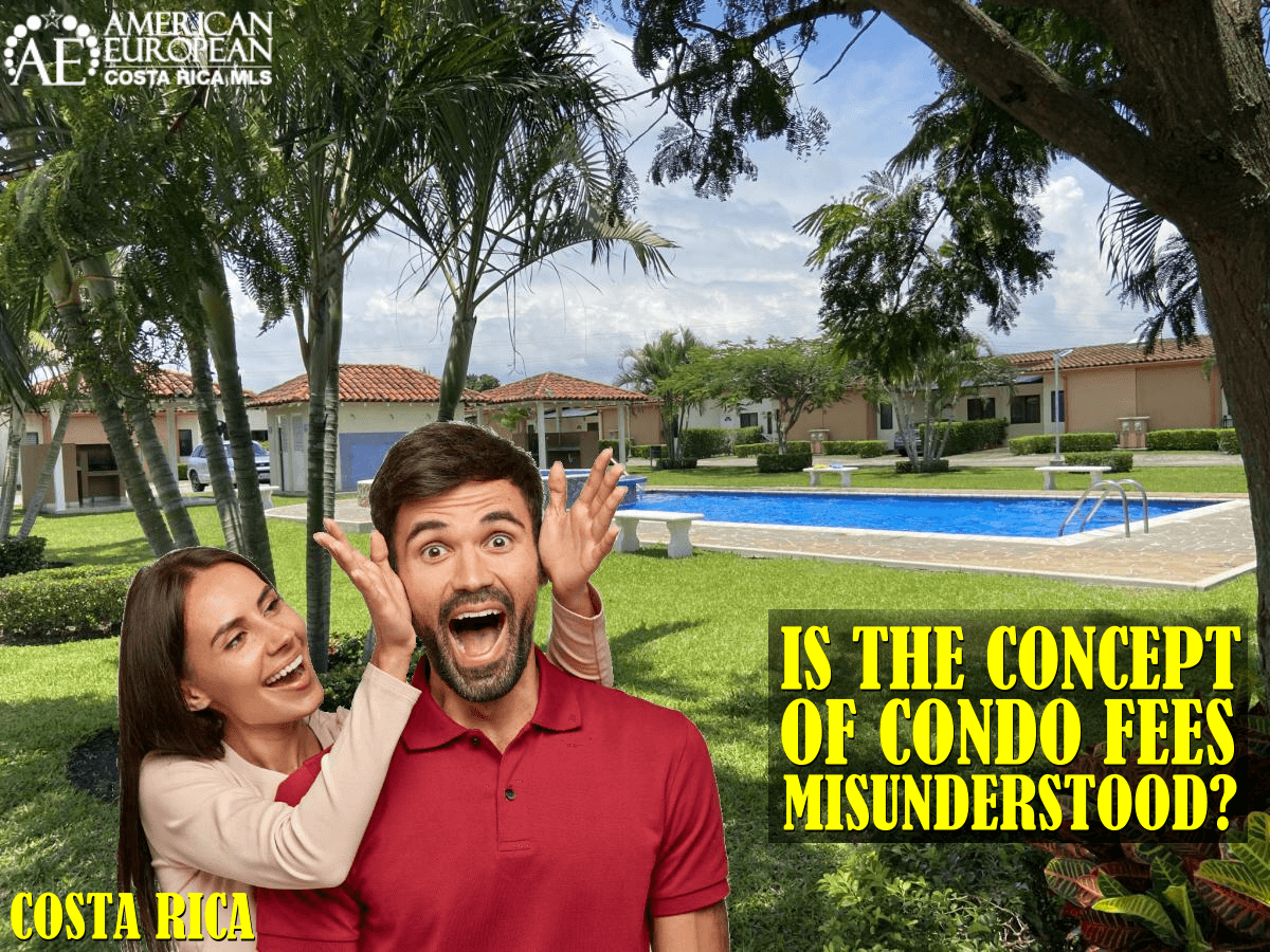 Are Costa Rica condo fees misinterpreted or misunderstood